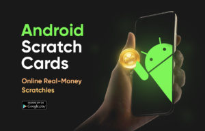 Android Scratch Cards for Real Money