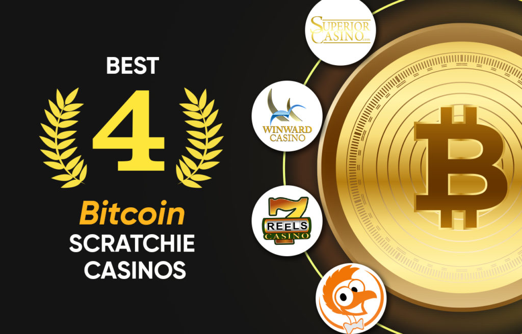 Best 4 Bitcoin Scratchie Casinos to Play