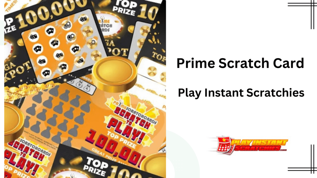 Prime Scratch Card