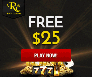 Free $25 at Rich Casino Play Now
